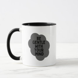 Mug "Soyez doux avec votre esprit" Bien-être Conceptio