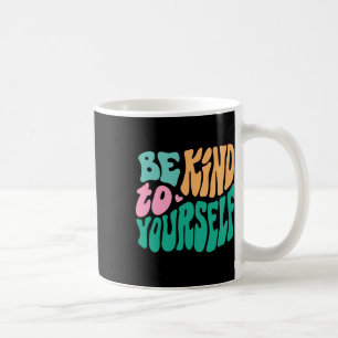 Mug Soyez Gentil À Vous-Même Message Positif Hommes Au
