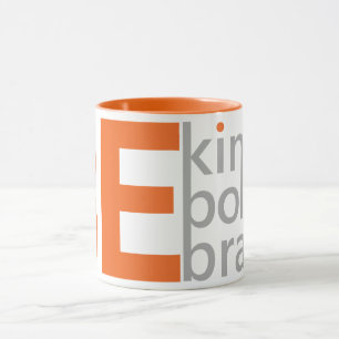 Mug Soyez Gentil, Soyez Audacieux, Soyez Courageux