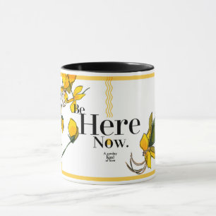Mug Soyez ici maintenant