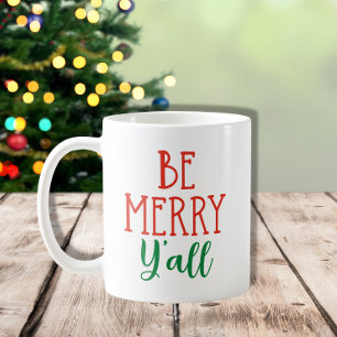 Mug Soyez Joyeux Y'all Funny Noël du Sud