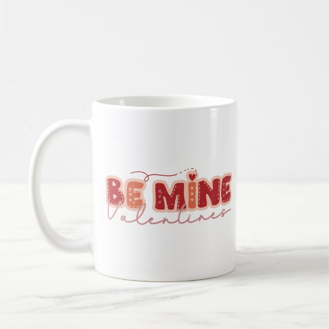 Mug Soyez la Saint Valentin de la mienne (Gauche)
