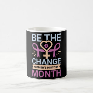 Mug Soyez le Mois de l'histoire des femmes
