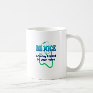 Mug Soyez Nice - un jour où je pourrais être votre