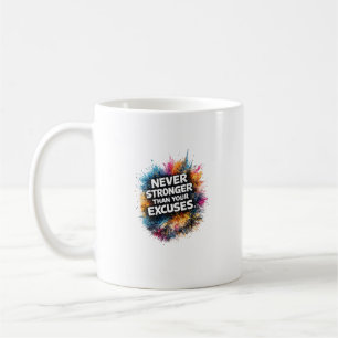 Mug Soyez Plus Fort Que Vos Excuses Design Abstrait
