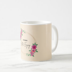 Mug Soyez Prêts, Profitons Élégante Aquarelle Floral