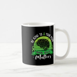 Mug Soyez Signe De Votre Esprit Santé Mentale S Sensib