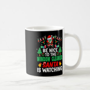 Mug Soyez Sympa Avec Le Nettoyeur De Fenêtre Père Noël