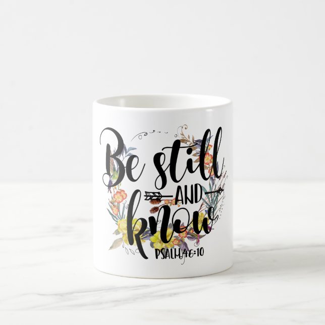 MUG SOYEZ TOUJOURS ET SACHEZ - LE 40:10 DE PSAUME (Centre)