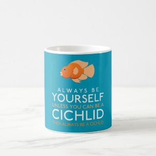 Mug Soyez Toujours Vous-Même À Moins De Pouvoir Être U