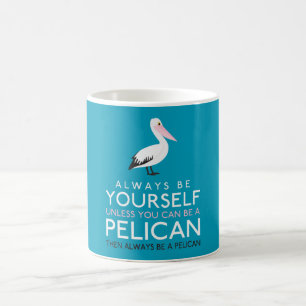 Mug Soyez toujours vous-même à moins que vous ne pui