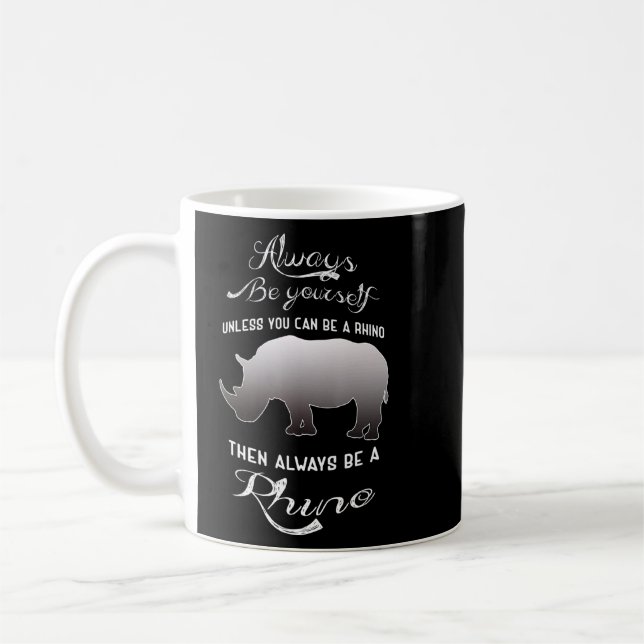 Mug Soyez Toujours Vous-Même À Moins Que Vous Ne Puiss (Gauche)