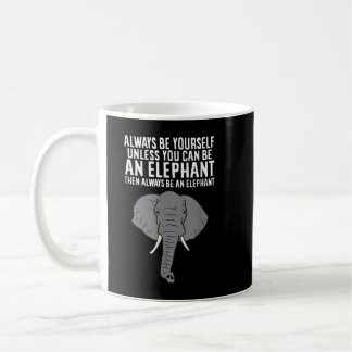 Mug Soyez Toujours Vous-Même À Moins Que Vous Ne Puiss