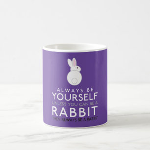 Mug Soyez Toujours Vous-Même À Moins Que Vous Ne Puiss