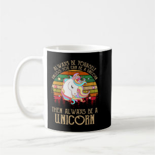 Mug Soyez toujours vous-même, à moins que vous puissie