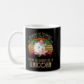 Mug Soyez toujours vous-même, à moins que vous puissie