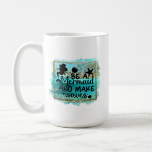 Mug Soyez Une Sirène