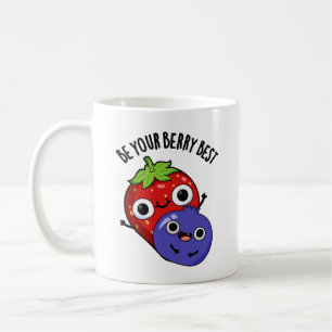 Mug Soyez Votre Berry Meilleur Amusant Pun Fruit