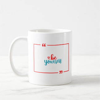 Mug Soyez vous-même