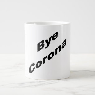 Mug Specialty Jumbo Blanche Bye CORONA Jumbo-Tasse