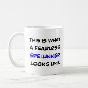 Mug spelunker, sans peur