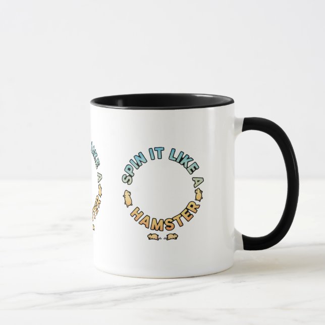 Mug Spin It Like A Hamster Funny Design (Droite)