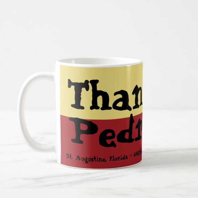 Mug St Augustine, la Floride - 450th - mercis, Pedro ! (Gauche)