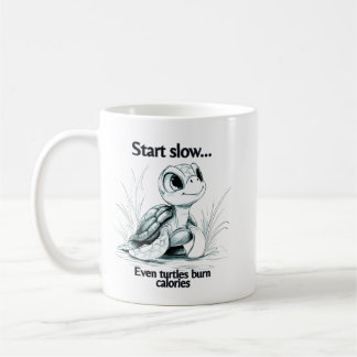 Mug Start small...encouragement