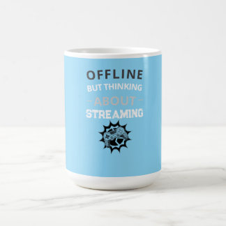 Mug Streamer Hors Ligne Réfléchissant Au Streaming
