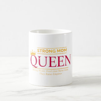 Mug Strong Mom Queen Empire Royal Shield Art