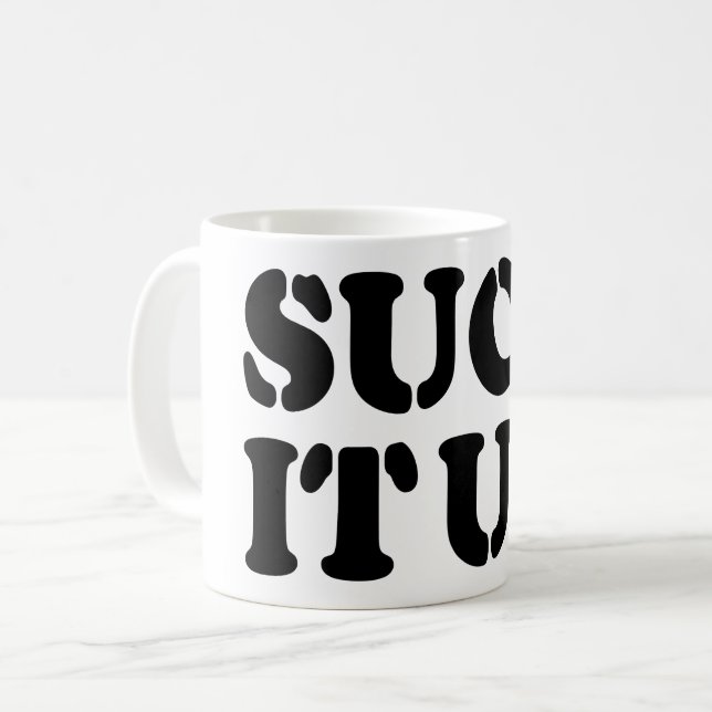MUG SUIS-LE ! (Devant gauche)