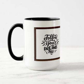 Mug Suivez vos rêves