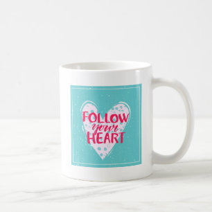 Mug Suivez votre coeur 2