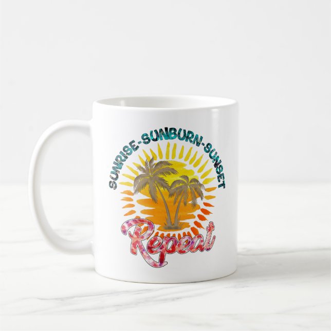 Mug Sunrise-Sunburn-Sunset-Repeat | Palmiers d'or (Gauche)
