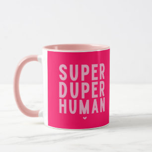 Mug Super duper muqueuse humaine