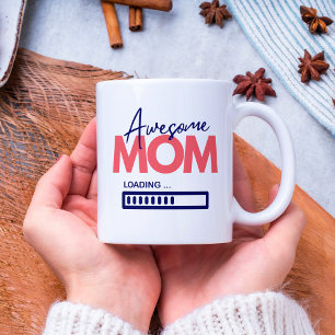 Mug Super Maman Chargement de maman pour être mère Cit