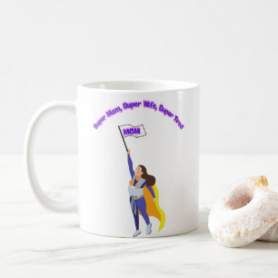 Mug Super Maman Super Femme Super Fatigué