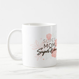 Mug Super Maman, Super Woman Coffee