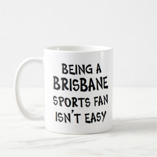 Mug supporter sportif de Brisbane, étant
