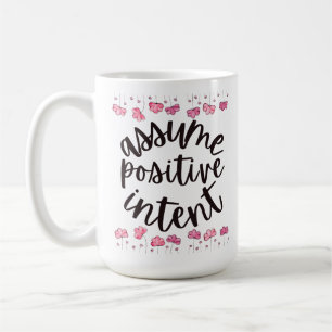Mug Supposons une intention positive