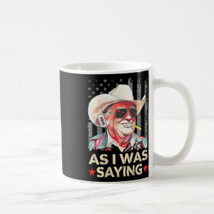 Mug (sur Ck) Trump Comme je disais Cowboy Vote élector