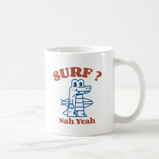 Mug SURF ? Nah Ouais (Droite)