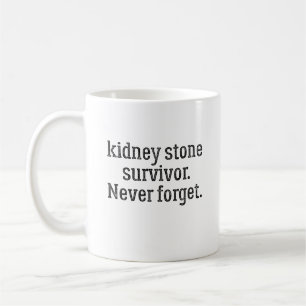 Mug Survivant en pierre de rein n'oublie jamais