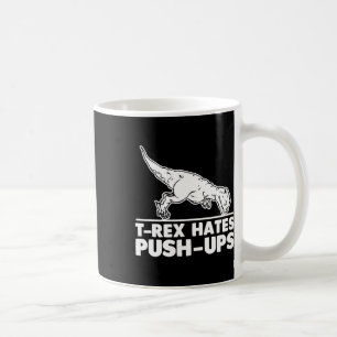 Mug T-rex Hates Push-ups Drôle Fitness Workout Cool Gy