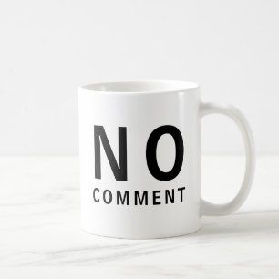 Mug T-Shirt Drôle et Cool Sans Commentaire Avec Attitu