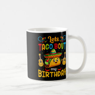 Mug Taco Anniversaire Parlons Taco Anniversaire Taco