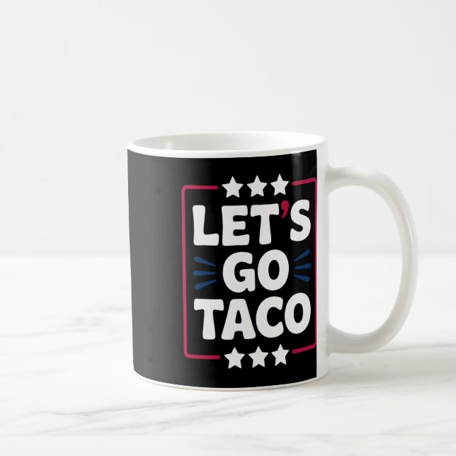 Mug Taco Funny Let's Go Bold, Instruction Humour graph (Droite)