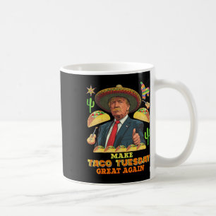 Mug Taco Mardi Rendre Taco Mardi Grand Donald