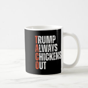 Mug Taco Trump se dégonfle toujours en disant Funny Ta