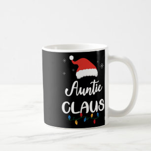 Mug Tante Claus Funny Christmas Matching Famille Père